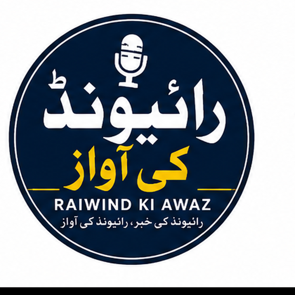 Raiwind Ki Awaz